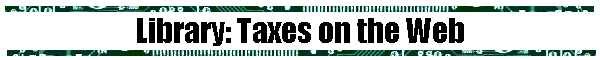 Library: Taxes on the Web
