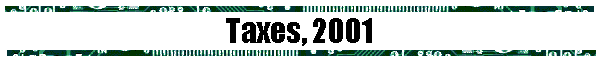 Taxes, 2001